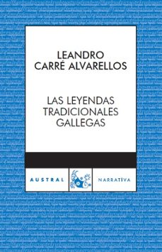 leyendas tradicionales gallegas-leandro carre alvarellos-9788467024050