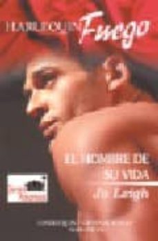 el hombre de su vida (harlequin fuego)-9788467114850