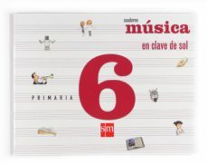 en clave de sol cuaderno musica general 6º primaria (2009)-9788467533750