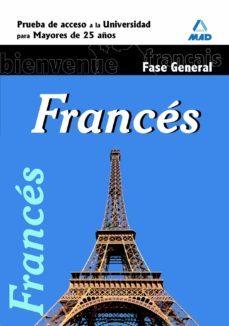temario oposiciones frances. fase general. prueba de acceso a la universidad para mayores de 25 años-9788467656350