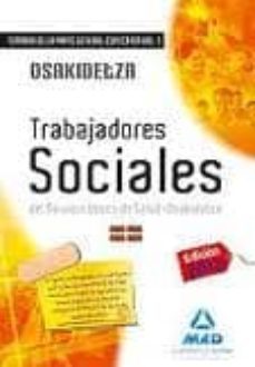 trabajadores sociales del servicio vasco de salud-osakidetza.tema rio de la parte general especifica.volumen i-9788467678550