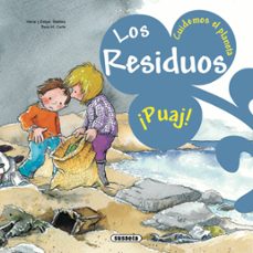 los residuos: cuidemos el planeta-9788467708950