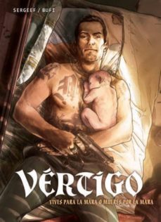 vertigo: vives para la mara o mueres por la mara-9788467926750