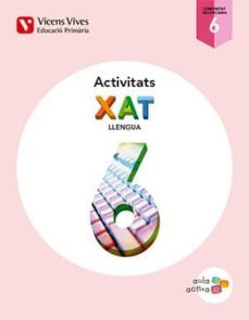 quad.xat llengua 6º primaria aula activa.trimestral  ed 201 valencia-9788468229850