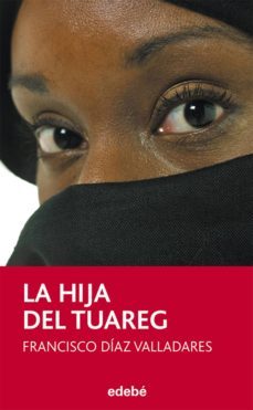 la hija del tuareg (ebook)-francisco diaz valladares-9788468327150