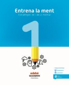 entrena la ment 1º educacion primaria quadern (cat)-9788468336350