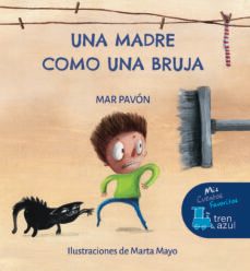 tren azul :una madre como una bruja (letra mayuscula)-9788468346250