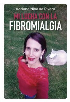 mi lucha con la fibromialgia (ebook)-adriana niño de rivera-9788468569550