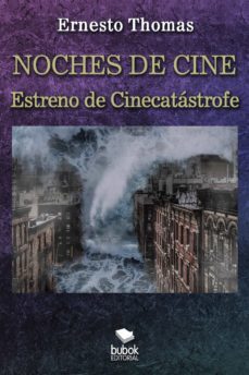 noches de cine - estreno de cinecatastrofe (ebook)-ernesto thomas-9788468571850