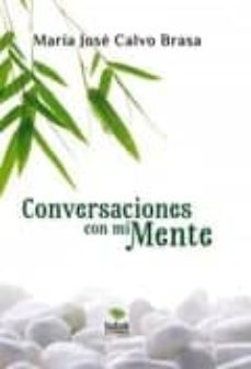 conversaciones con mi mente-maria jose calvo brasa-9788468652450