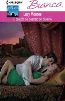 el corazon del guerrero del desierto-lucy monroe-9788468708850