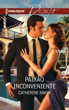 paixo inconveniente (ebook)-catherine mann-9788468758350