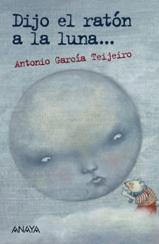 dijo el raton a la luna (leer y pensar)-antonio garcia teijeiro-9788469865750