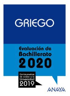 griego: evaluacion de bachillerato 2020 - prueba acceso universidad-jose luis navarro gonzalez-9788469873250