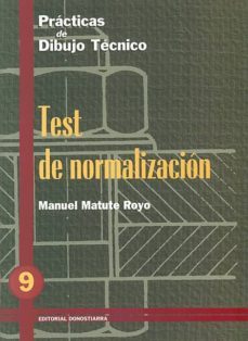 practicas de dibujo, n. 9: test de normalizacion (4ª ed.)-manuel matute royo-9788470631450
