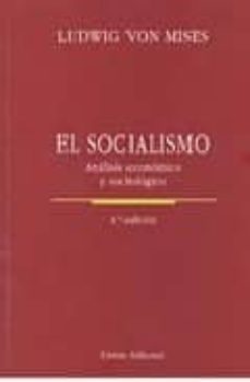el socialismo: analisis economico y sociologico (4ª ed.)-ludwig von mises-9788472093850