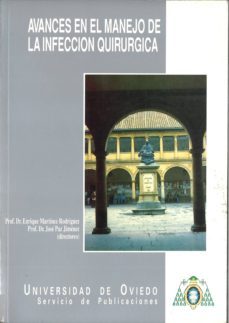 avances en el manejo de la infeccion quirurgica-enrique y otros martinez rodigurez-9788474687750