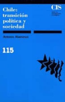 chile: transicion politica y sociedad-antonio alaminos chica-9788474761450