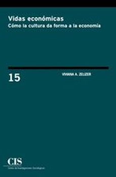 vidas economicas-viviana a. zelizer-9788474766950