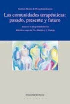 las comunidades terapeuticas: pasado, presente y futuro; avances en drogodependencia-9788474858150