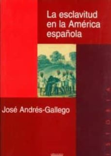 la esclavitud en la america española-9788474907650