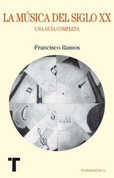 la musica del siglo xx-francisco ramos-9788475069050