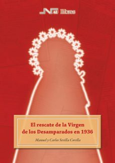 el rescate de la virgen de los desamparados en 1936-9788476428450