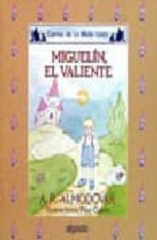 miguelin el valiente-antonio rodriguez almodovar-9788476470350
