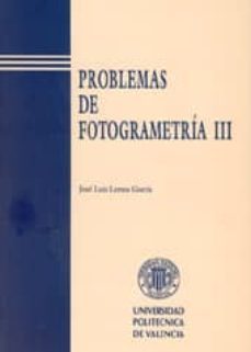 problemas de fotogrametria iii-jose luis lerma garcia-9788477218050