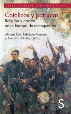 catolicos y patriotas. iglesia y nacion en la europa de entreguer ras-9788477378150