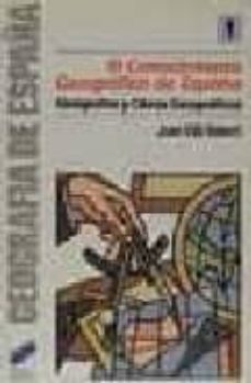 el conocimiento geografico de españa-9788477380450