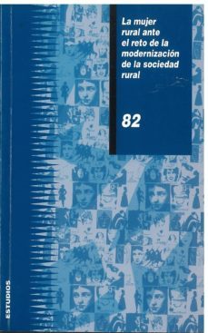 la mujer rural ante el reto de la modernizacion de la sociedad ru ral-9788477999850