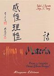 alma y materia: poesia y caligrafia china (ed. bilingue)-rafael j. barneto-jorge j.c. tseng-9788478132850