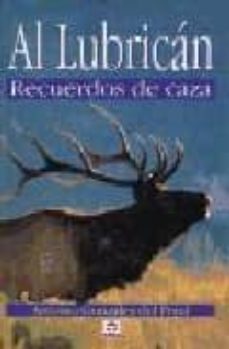 al lubrican: recuerdos de caza-antonio gonzalez del peral-9788479021450