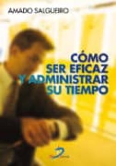 como ser eficaz y administrar su tiempo-9788479785550
