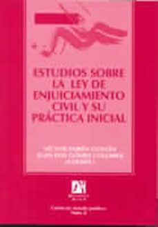 estudios sobre la ley de enjuiciamiento civil y su practica inici al-9788480214650