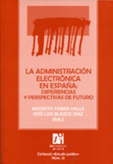 administracion electronica en españa: experiencias y perspectivas de futuro-9788480216050
