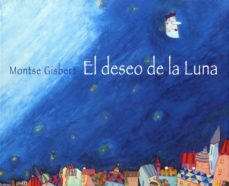 el deseo de la luna-montserrat gisbert navarro-9788481314250