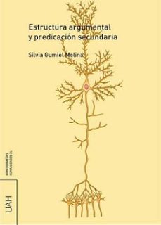 estructura argumental y predicacion secundaria-silvia gumiel molina-9788481387650