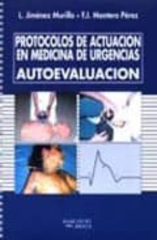 protocolos de actuacion en medicina de urgencias autoevaluacion-l. jimenez murillo-f.j. montero perez-9788481743050