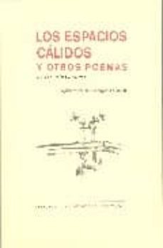 los espacios calidos y otros poemas-9788481916850
