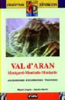 val d aran. montgarri-montlude-montardo: ascensiones, excursiones , travesias (incluye mapa escala 1:50000)-miguel angulo-sandra martin-9788482161150