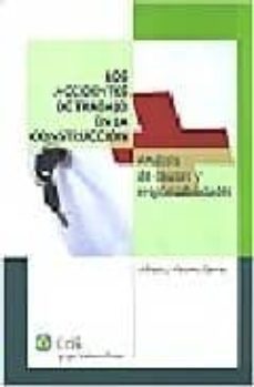 accidentes de trabajo en construccion analisis causas y responsab ilidades-alfredo martinez cuevas-9788482356150