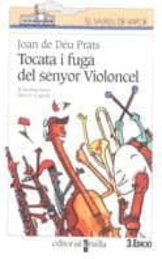 tocata i fuga del senyor violoncel-joan de deu prats-9788482863450