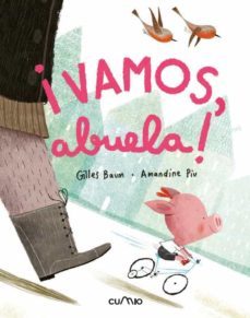 ¡vamos, abuela!-gilles baum-9788482895550