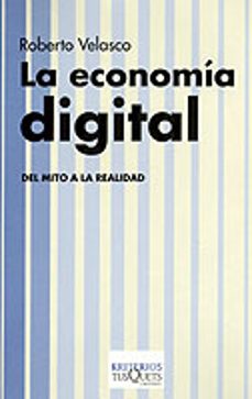 la economia digital: del mito a la realidad-9788483108550