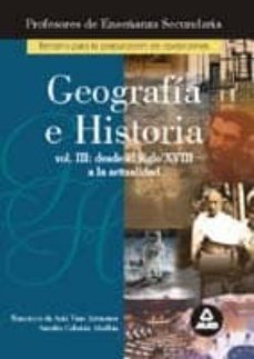 geografia-historia, temario especifico: preparacion profesores ed ucacion secundaria. vol. iii-9788483116050