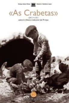 as crabetas. libro-museo sobre la infancia tradicional del pirine o-enrique satue olivan-9788483213650