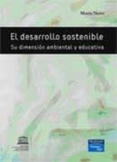 el desarrollo sostenible: su dimension ambiental y educativa-maria novo-9788483223550