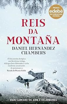 reis da montaña. premio edebe de literatura xuvenil 2024-9788483498750